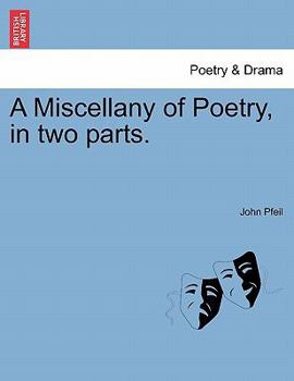 Paperback A Miscellany of Poetry, in Two Parts. Book