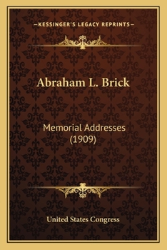 Paperback Abraham L. Brick: Memorial Addresses (1909) Book