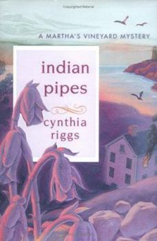 Indian Pipes (Martha's Vineyard Mysteries (St. Martin's Minotaur)) - Book #6 of the Martha's Vineyard Mystery