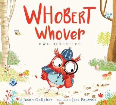 Hardcover Whobert Whover, Owl Detective Book