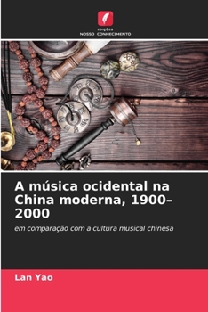 Paperback A música ocidental na China moderna, 1900-2000 [Portuguese] Book
