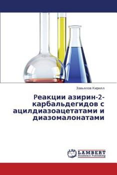Paperback Peaktsii Azirin-2-Karbal'degidov S Atsildiazoatsetatami I Diazomalonatami [Russian] Book
