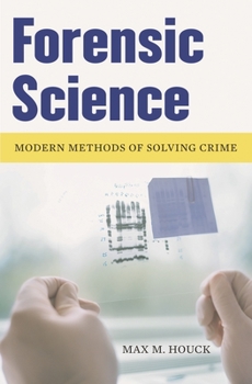 Hardcover Forensic Science: Modern Methods of Solving Crime Book