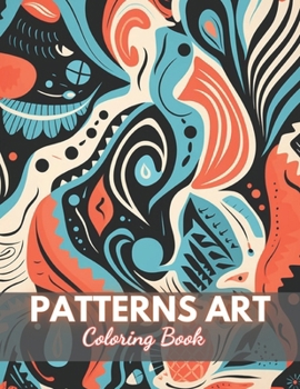 Paperback Patterns Art Coloring Book For Adult: High-Quality and Unique Coloring Pages Book