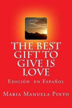 Paperback The Best Gift to Give is Love: Edicion en Espanol [Spanish] Book