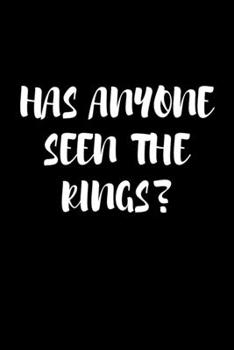 Has Anyone See The Rings?: Dot Grid Journal 6x9 - Ring Bearer Notebook I  Wedding Party Marriage Security Gift