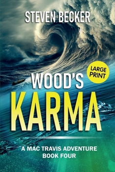 Wood's Karma: Action and Adventure in the Florida Keys (Mac Travis Adventures - Large Print Editions)