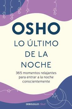 Paperback Lo Ã°ltimo de la Noche / Last in the Evening [Spanish] Book