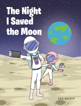 Hardcover The Night I Saved the Moon Book