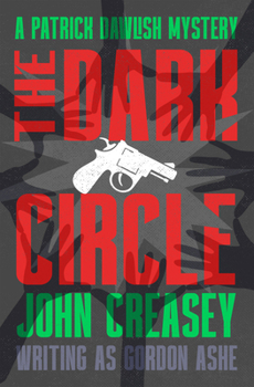 The Dark Circle (Volume 21) (The Patrick Dawlish Mysteries)