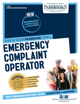 Paperback Emergency Complaint Operator (C-1057): Passbooks Study Guide Volume 1057 Book