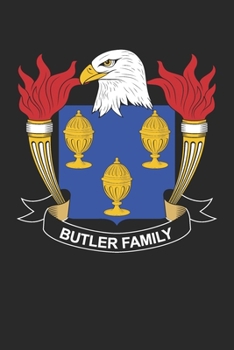 Butler: Butler Coat of Arms and Family Crest Notebook Journal (6 x 9 - 100 pages)