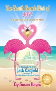 Paperback The South Beach Diet of Joy: Reigniting the Spark Within Book