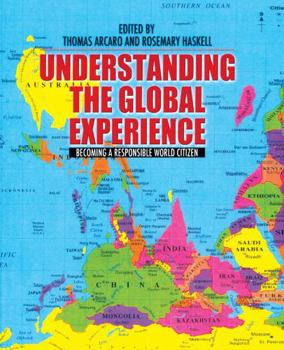 Paperback Understanding the Global Experience: Becoming a Responsible World Citizen Book