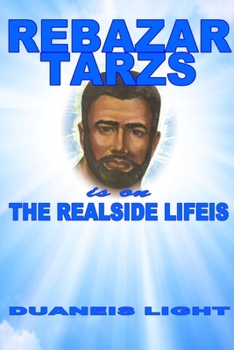 Paperback Rebazar Tarzs Is on the Realside Book