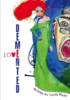 Paperback Demented Love Book