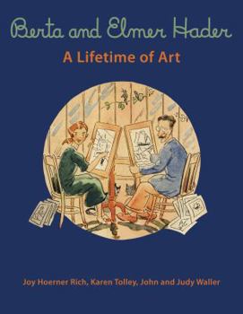 Paperback Berta and Elmer Hader: A Lifetime of Art Book