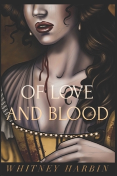 Paperback Of Love and Blood Book