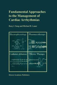 Paperback Fundamental Approaches to the Management of Cardiac Arrhythmias Book