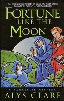 Fortune like the Moon - Book #1 of the Hawkenlye Mysteries