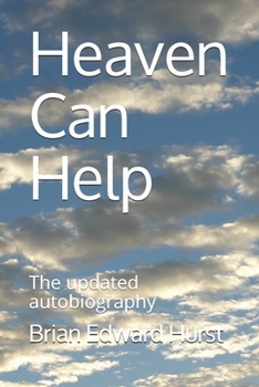 Paperback Heaven Can Help: The updated autobiography Book