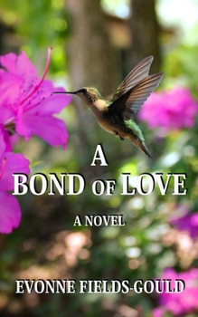 Paperback A Bond of Love Book