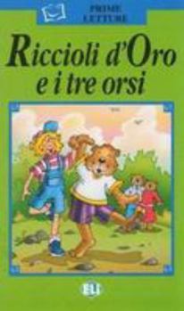 Paperback Prime Letture - Serie Verde: Riccioli D'Oro E I Tre Orsi - Book & CD (Italian Edition) [Italian] Book
