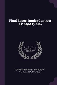 Paperback Final Report (under Contract AF 49(638)-446) Book
