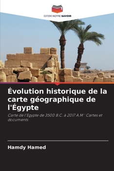 Paperback Évolution historique de la carte géographique de l'Égypte [French] Book