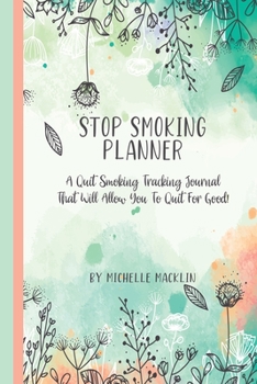 Paperback Stop Smoking Planner: Quit Smoking Coloring and Tracking Journal Book