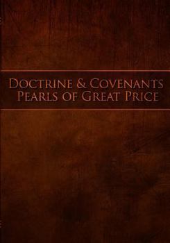 Doctrine and Covenants Pearls of Great Price: Restoration Scriptures Preview