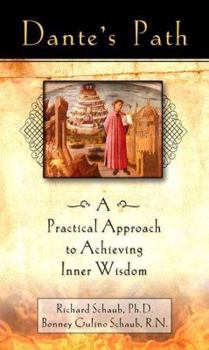 Hardcover Dante's Path: A Practical Approach to Achieving Inner Wisdom Book
