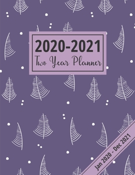 2020-2021 Two Year Planner: Purple Winter Cover Design: 24 Month Agenda Planner With 2-Page Spreads & Notes Pages (2020-2021 Academic Diary)