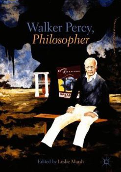 Hardcover Walker Percy, Philosopher Book