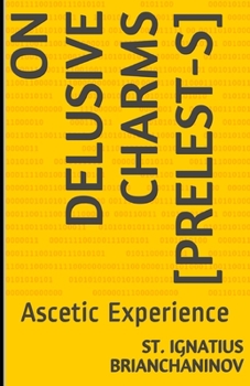 Paperback On Delusive Charms [PRELEST-s]: Ascetic Experience Book
