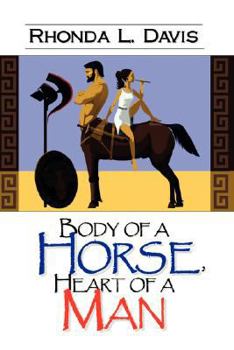 Paperback Body of a Horse. Heart of a Man Book