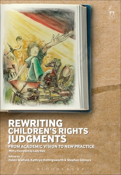 Paperback Rewriting Children's Rights Judgments: From Academic Vision to New Practice Book
