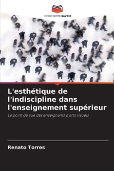 Paperback L'esthétique de l'indiscipline dans l'enseignement supérieur [French] Book