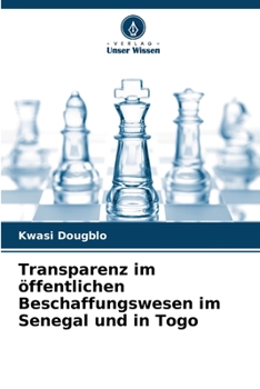 Paperback Transparenz im öffentlichen Beschaffungswesen im Senegal und in Togo [German] Book