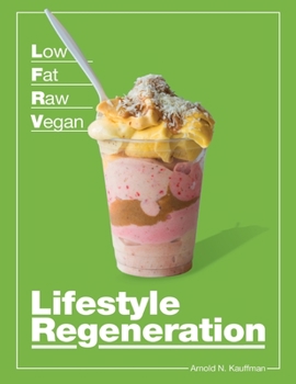 Paperback Low Fat Raw Vegan Lifestyle Regeneration Book