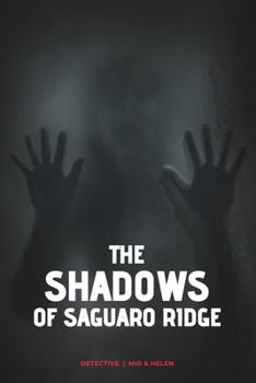 Paperback The Shadow of Saguaro Ridge - Mysterious Serial Killing Detective Story Book