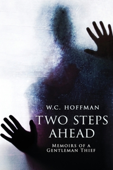 Paperback Two Steps Ahead: Memoirs of a Gentleman Thief Book