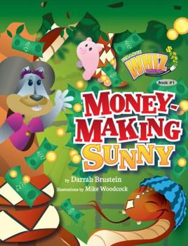 Paperback Money-Making Sunny: Finance Whiz Kids: Book #1 Book