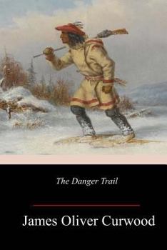 Paperback The Danger Trail Book