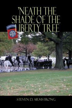 Paperback 'Neath The Shade of The Liberty Tree Book