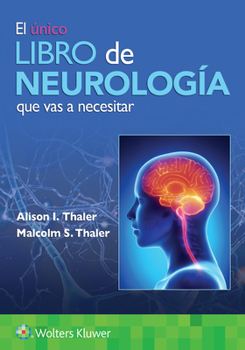 Paperback El único libro de Neurología que vas a necesitar [Spanish] Book