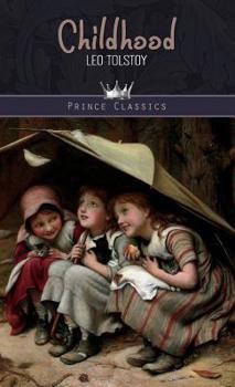 Childhood - Book #1 of the Childhood, Boyhood, Youth