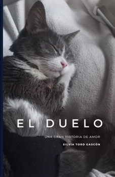 Paperback El Duelo: Una Gran Historia de Amor [Spanish] Book