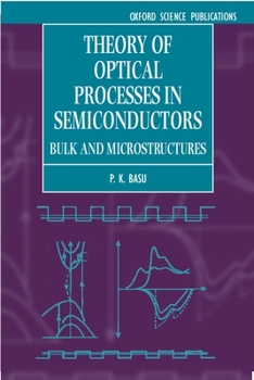 Paperback Theory of Optical Processes in Semiconductors: Bulk and Microstructures Book