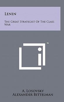 Hardcover Lenin: The Great Strategist of the Class War Book